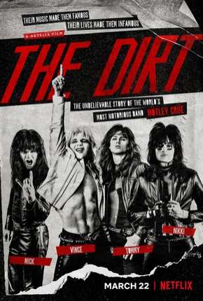 The Dirt - Confissões do Motley Crue - Netflix Dublado