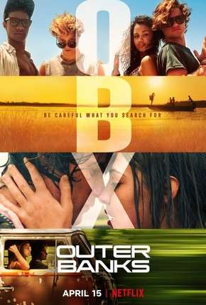 Outer Banks - 1ª Temporada Dublada