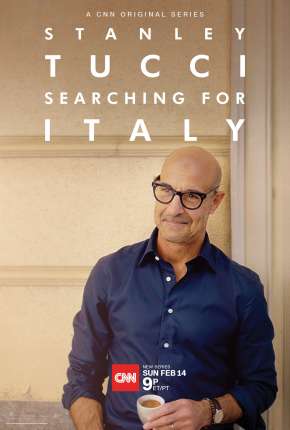 Stanley Tucci - Searching for Italy - 1ª Temporada Completa Legendada