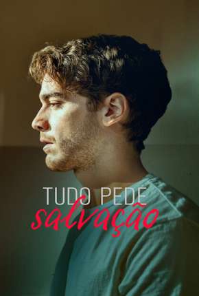 Tudo Pede Salvação - 1ª Temporada Completa Legendada