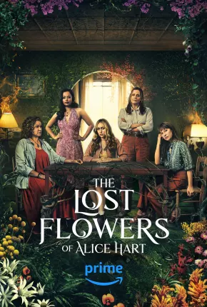 The Lost Flowers of Alice Hart - 1ª Temporada Legendada