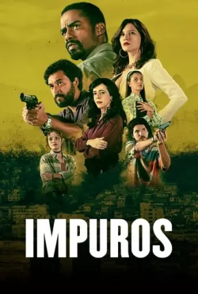 Impuros - 4ª Temporada