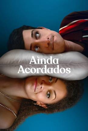 Ainda Acordados - 1ª Temporada