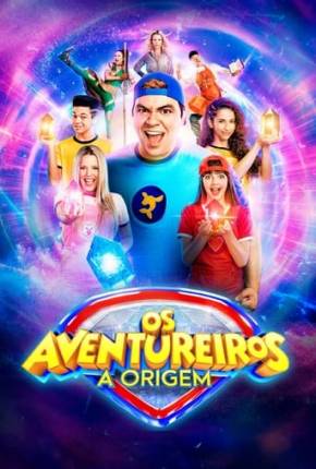 Os Aventureiros - A Origem