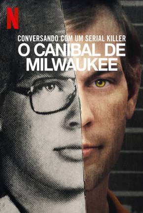 Conversando com um Serial Killer - O Canibal de Milwaukee