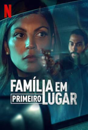 Família em Primeiro Lugar - 1ª Temporada Legendada