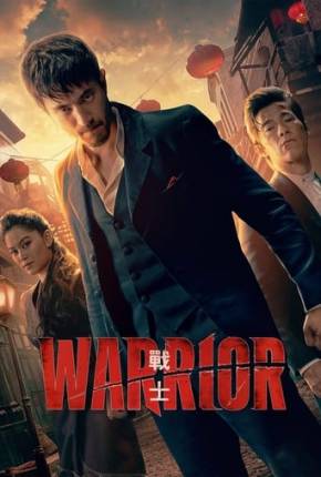 Warrior - 3ª Temporada Completa