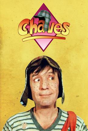 Chaves - Série Completa Dublada