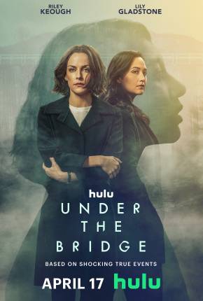 Under the Bridge - 1ª Temporada Legendada 