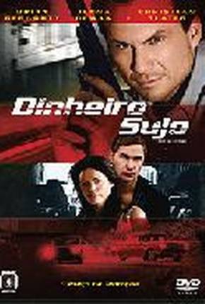 Dinheiro Sujo / Filme de 2008