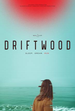 Driftwood - Legendado e Dublado