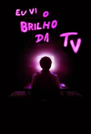 Eu Vi o Brilho da TV