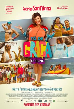 Tô De Graça - O Filme